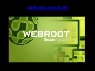 webroot.com/secure, www.webroot.com/safe, webroot safe install