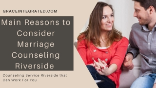 Main Reasons to Consider Marriage Counseling Riverside