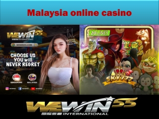 Malaysia online casino is the platform that provides an unforgettable experience
