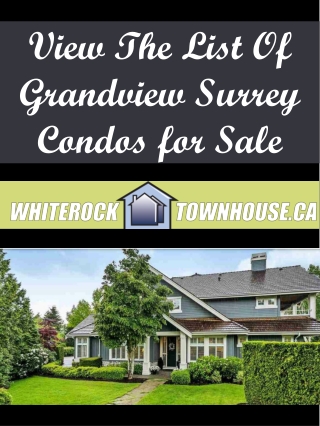 View The List Of Grandview Surrey Condos for Sale