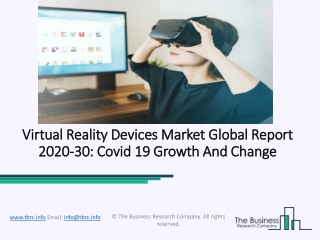 Global Virtual Reality Devices Market Opportunities And Strategies To 2030