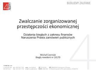 Zwalczanie zorganizowanej przestępczości ekonomicznej Działania biegłych z zakresu finansów Naruszenia Prawa zamówień p