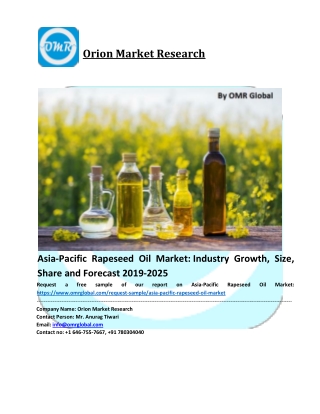 Asia-Pacific Rapeseed Oil Market Growth, Size, Share, Industry Report and Forecast to 2025