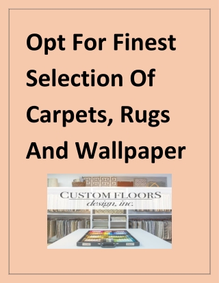 Finest Selection Of Carpets, Rugs And Wallpaper