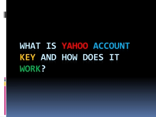 What is yahoo account key and how does it work?