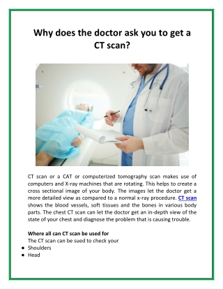 Why does the doctor ask you to get a CT scan?