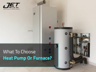 What To Choose Heat Pump Or Furnace?
