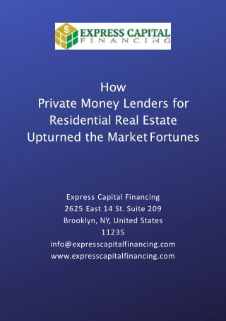 How Private Money Lenders for Residential Real Estate Upturned the Market Fortunes