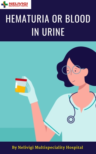 Hematuria Or Blood In Urine | Best Urologist in Bangalore, Bellandur | Dr. Girish Nelivigi