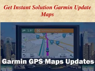 Get Instant Solution garmin update maps