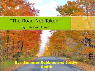 By: Summer Robbins and Jordyn Smith