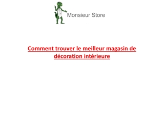 Comment trouver le meilleur magasin de décoration intérieure