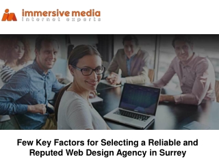 Few Key Factors for Selecting a Reliable and Reputed Web Design Agency in Surrey