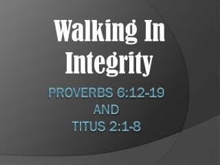 Proverbs 6:12-19 and Titus 2:1-8