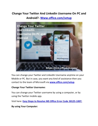 Change Your Twitter And Linkedin Username On PC and Android?- Www.office.com/setup