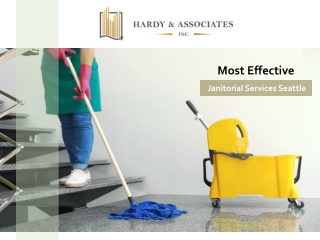 Most Effective Janitorial Services Seattle - Hardy & Associates