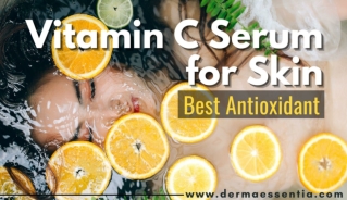 Vitamin C for Skin, an excellent antioxidant for the skin