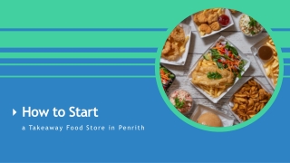 A Guide To Starting Your Own Takeaway Food Shop In Penrith