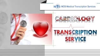 Reasons for Cardiologists to Consider Medical Transcription Services