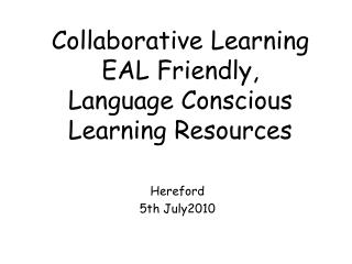 Collaborative Learning EAL Friendly, Language Conscious Learning Resources