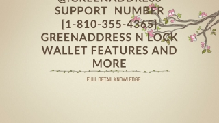 @!GreenAddress Support  Number [1-810-355-4365] GreenAddress N lock Wallet features and more