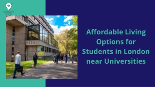 Affordable Living Options for Students in London near Universities