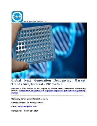 Global Next Generation Sequencing Market Trends, Size, Forecast - 2019-2025