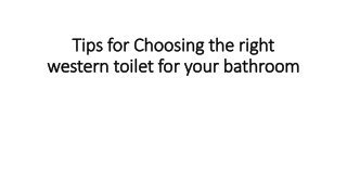 Tips for Choosing the right western toilet for your bathroom
