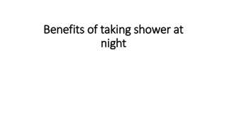 Benefits of taking shower at night