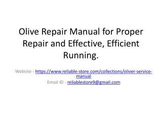 Olive Repair Manual for Proper Repair and Effective, Efficient Running.