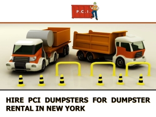 Hire PCI Dumpsters for Dumpster Rental in New York