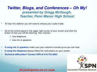 Twitter, Blogs, and Conferences – Oh My! presented by Gregg McGough, Teacher, Penn Manor High School