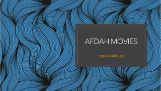 Watch New Release Movies For Free From AFDAH Movie Online