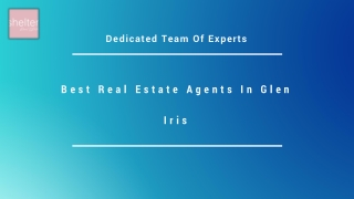 Best Real Estate Agents In Glen Iris | Dedicated Team Of Experts