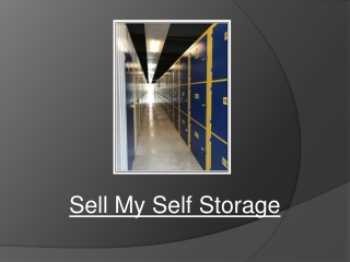 Wondering How To Sell My Self Storage? Here Are Some Essential Tips