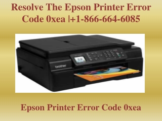 Resolve The Epson Printer Error Code 0xea | 1-866-664-6085