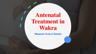 Antenatal Treatment