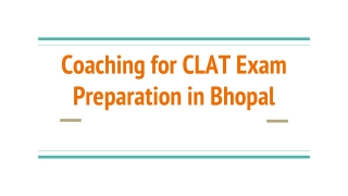 Coaching for CLAT Exam Preparation in Bhopal
