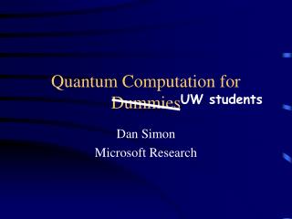 Quantum Computation for Dummies