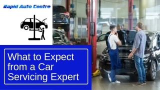 What to Expect from a Car Servicing Expert