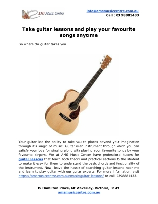 Take guitar lessons and play your favourite songs anytime