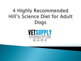 4 highly Recommended Hill’s Science Diet for Adult Dogs