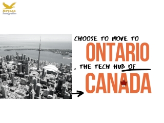 Choose to move to Ontario, the tech hub of Canada