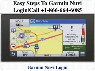 Easy Steps To Garmin Nuvi Login|Call  1-866-664-6085