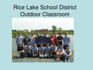 Rice Lake School District Outdoor Classroom