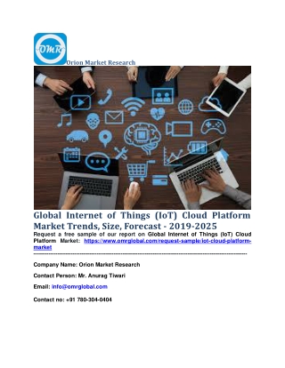 Global Internet of Things (IoT) Cloud Platform Market Trends, Size, Forecast - 2019-2025