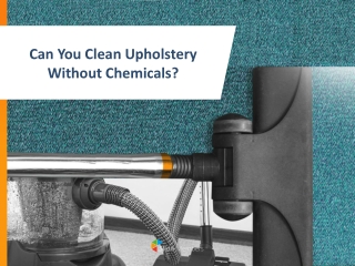 Can You Clean Upholstery Without Chemicals?