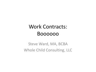 Work Contracts: Boooooo