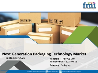 Sales of Next generation packaging technology to Decelerate in 2020 as COVID-19 Pandemic Takes its Toll on Global Market