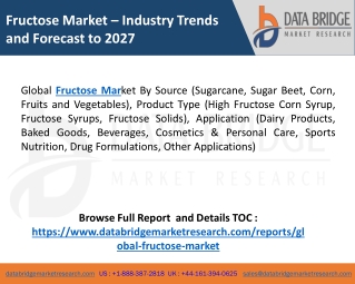 Fructose Market Size By Types, compound, manufacturing process, And Forecast 2020–2027